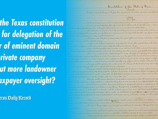 Majority believes eminent domain should not be given to private companies without more oversight